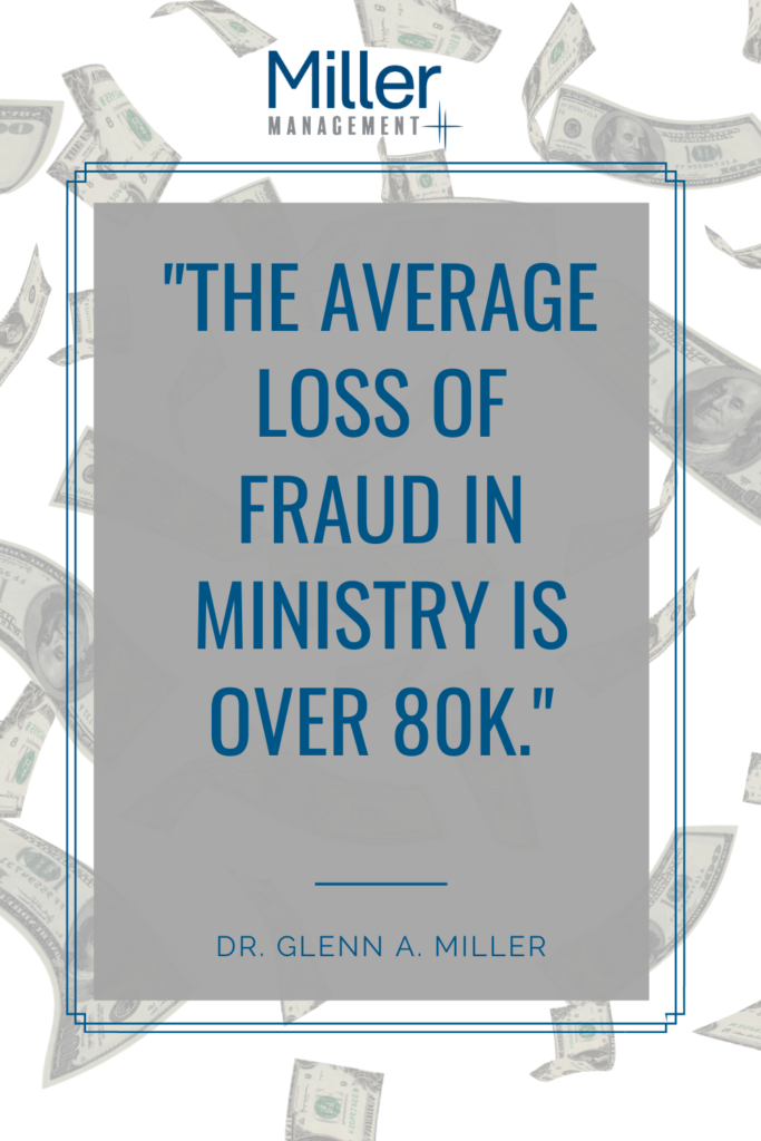 The average loss of fraud in ministry is over 80K.