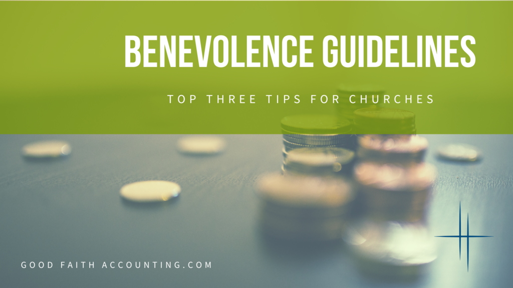 benevolence guidelines: top three tips for churches