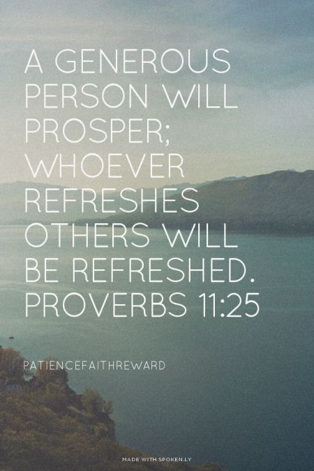 generous person, prov. 11:25